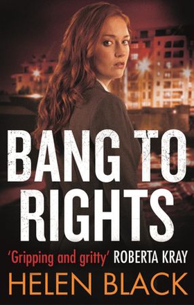 Bang to Rights (ebok) av Helen Black