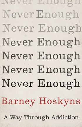 Never Enough