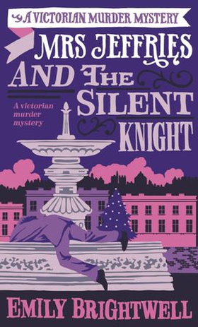 Mrs Jeffries and the Silent Knight (ebok) av Emily Brightwell