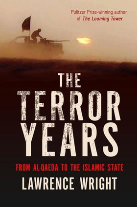 The Terror Years - From al-Qaeda to the Islamic State (ebok) av Lawrence Wright
