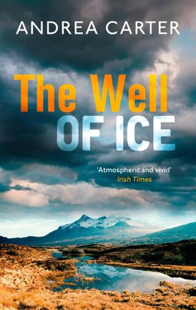 The Well of Ice (ebok) av Andrea Carter