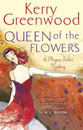 Queen of the Flowers (ebok) av Kerry Greenwood