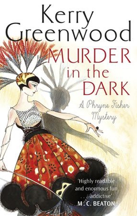 Murder in the Dark (ebok) av Kerry Greenwood