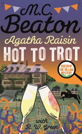 Agatha Raisin: Hot to Trot (ebok) av M.C. Beaton