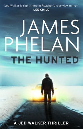 The Hunted (ebok) av James Phelan
