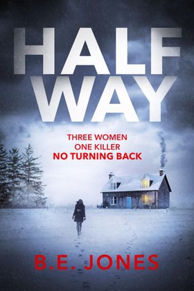 Halfway - A chilling and twisted thriller for a dark winter night (ebok) av Ukjent