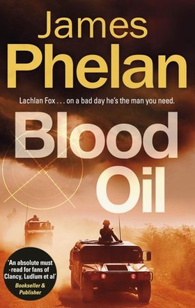 Blood Oil (ebok) av James Phelan