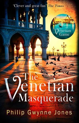 The Venetian Masquerade (ebok) av Philip Gwynne Jones