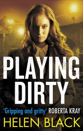 Playing Dirty (ebok) av Helen Black