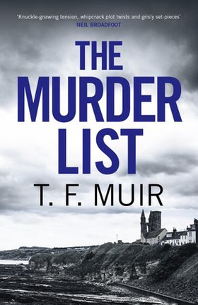 The Murder List (ebok) av T.F. Muir
