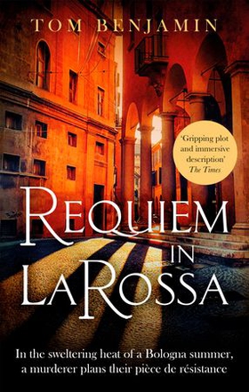Requiem in La Rossa - A gripping crime thriller (ebok) av Tom Benjamin