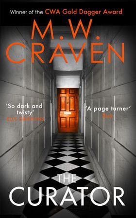 The Curator - The new must-read thriller from the winner of the CWA Best Crime Novel of 2019 (ebok) av M. W. Craven