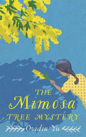 The Mimosa Tree Mystery (ebok) av Ovidia Yu