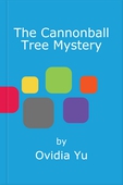 The Cannonball Tree Mystery