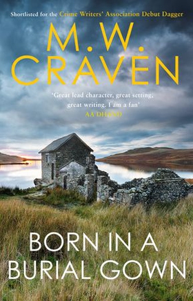 Born in a Burial Gown (ebok) av M. W. Craven