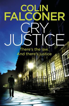 Cry Justice (ebok) av Colin Falconer