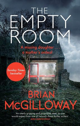 The Empty Room - The Sunday Times bestselling thriller (ebok) av Brian McGilloway