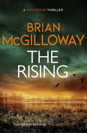 The Rising - A flooded graveyard reveals an unsolved murder in this addictive crime thriller (ebok) av Brian McGilloway