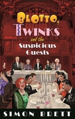 Blotto, Twinks and the Suspicious Guests