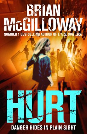Hurt - a tense crime thriller from the bestselling author of Little Girl Lost (ebok) av Brian McGilloway