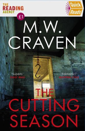 The Cutting Season - (Quick Reads 2022) (ebok) av M. W. Craven