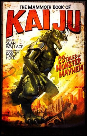 The Mammoth Book of Kaiju (ebok) av Sean Wallace