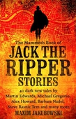 The Mammoth Book of Jack the Ripper Stories