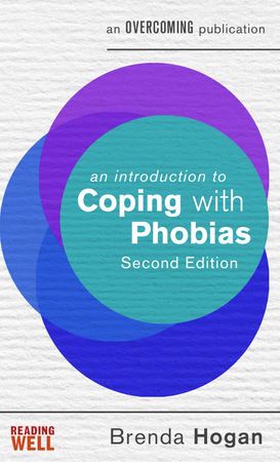 An Introduction to Coping with Phobias, 2nd Edition (ebok) av Brenda Hogan
