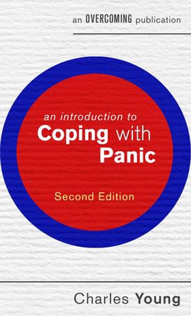 An Introduction to Coping with Panic, 2nd edition (ebok) av Charles Young