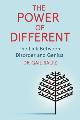 The Power of Different - The Link Between Disorder and Genius (ebok) av Gail Saltz