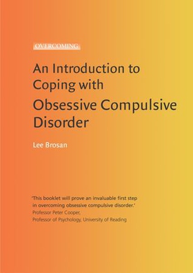 An Introduction to Coping with Obsessive Compulsive Disorder, 2nd Edition (ebok) av Leonora Brosan