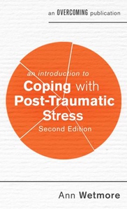 An Introduction to Coping with Post-Traumatic