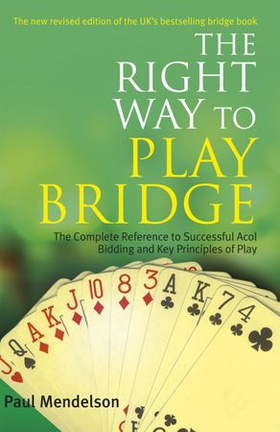 Right Way to Play Bridge (ebok) av Paul Mendelson