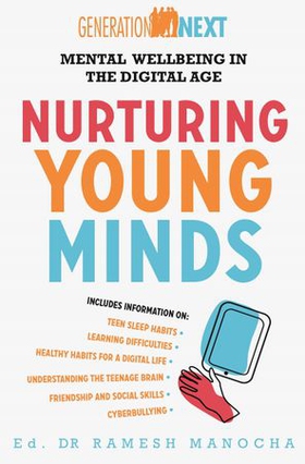 Nurturing Young Minds - Mental Wellbeing in the Digital Age (ebok) av Ramesh Manocha