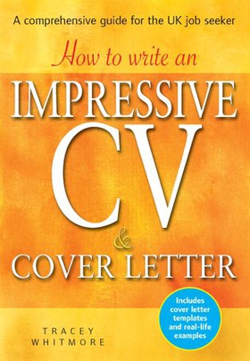 How to Write an Impressive Cv and Cover Letter - A Comprehensive Guide for Jobseekers (ebok) av Ukjent