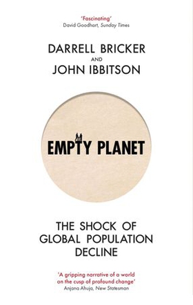 Empty Planet - The Shock of Global Population Decline (ebok) av Darrell Bricker