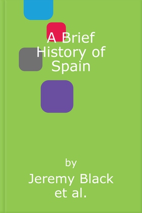 A Brief History of Spain - Indispensable for Travellers (lydbok) av Jeremy Black
