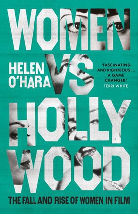 Women vs Hollywood - The Fall and Rise of Women in Film (ebok) av Ukjent