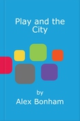 Play and the City