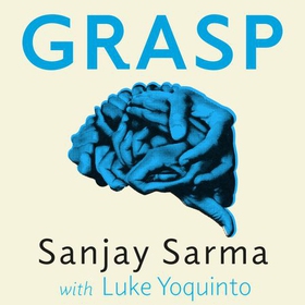 Grasp - The Science Transforming How We Learn (lydbok) av Sanjay Sarma