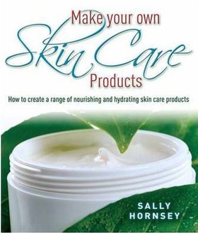 Make Your Own Skin Care Products - How to Create a Range of Nourishing and Hydrating Skin Care Products (ebok) av Sally Hornsey