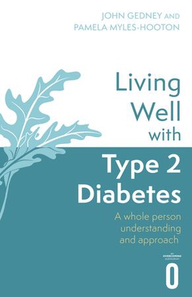 Living Well with Type 2 Diabetes - A Whole Person Understanding and Approach (ebok) av Ukjent