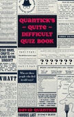 Quantick's Quite Difficult Quiz Book