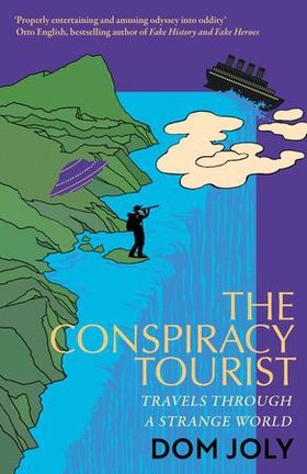 The Conspiracy Tourist - Travels Through a Strange World (ebok) av Ukjent