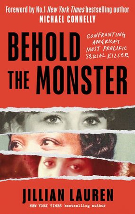 Behold the Monster - Confronting America's Most Prolific Serial Killer (ebok) av Ukjent