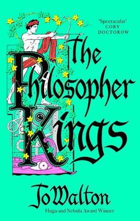 The Philosopher Kings (ebok) av Jo Walton