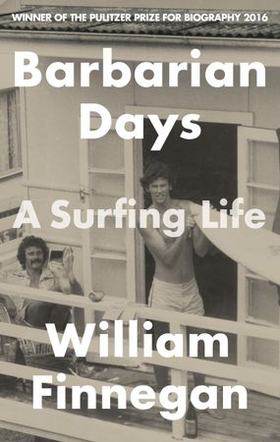 Barbarian Days - A Surfing Life (ebok) av William Finnegan