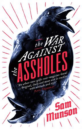 The War Against the Assholes (ebok) av Sam Munson