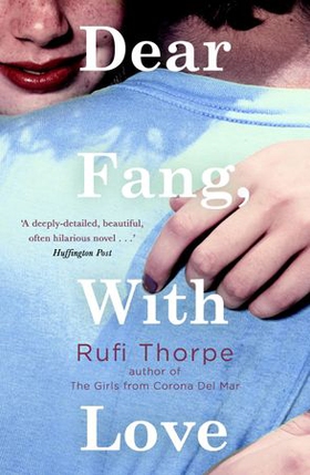 Dear Fang, With Love (ebok) av Rufi Thorpe