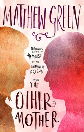 The Other Mother (ebok) av Matthew Green